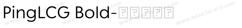 PingLCG Bold字体转换